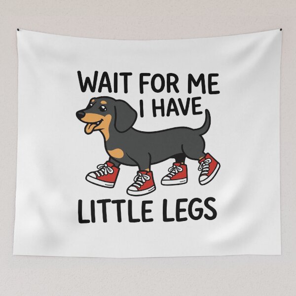 Item preview, Wait For Me I Have Little Legs - Funny Dachshund Dog In Sneakers Short Legs Humor designed and sold by gunaone-design.