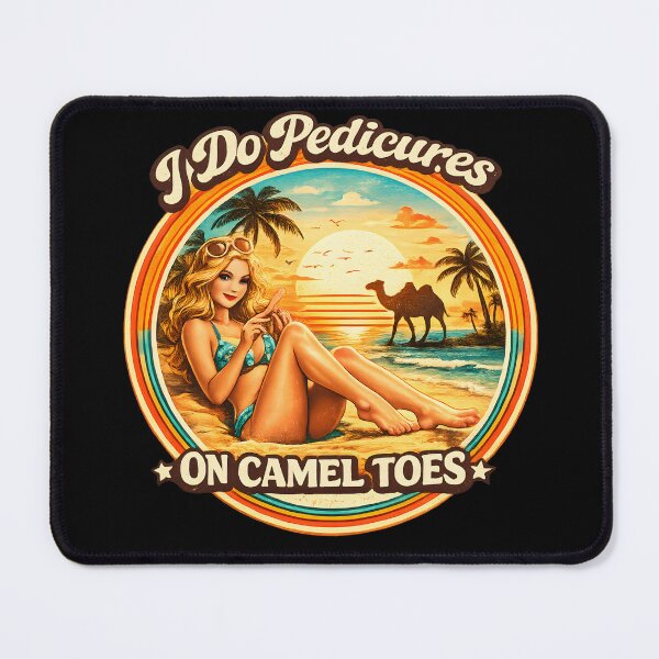 Item preview, I Do Pedicures On Camel Toes designed and sold by NitRes.