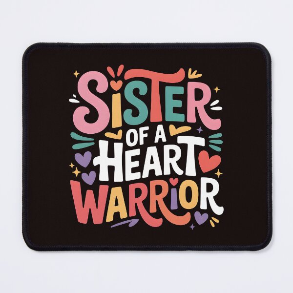 Item preview, Sister of a Heart Warrior – CHD Awareness and Support Design designed and sold by Redgiant87x.