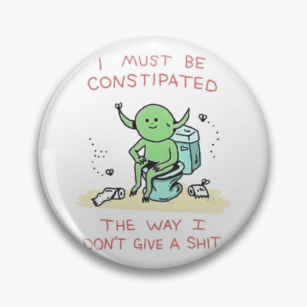 Item preview, I Must Be Constipated The Way I Don’t Give a Shit - meme trend designed and sold by ATLAS TEES.