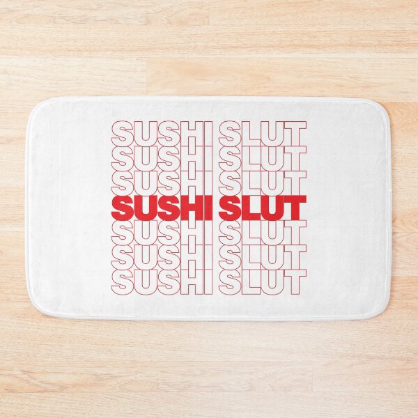Item preview, SUSHI SLUT designed and sold by oddwonders.