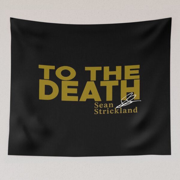 Item preview, Sean Strickland To The Death designed and sold by JeyVel.