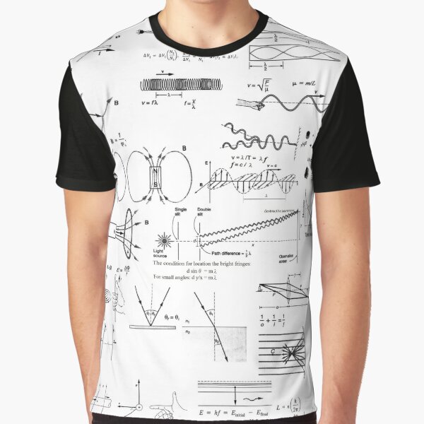 Physics Prints,  General Physics, #General, #Physics, #GeneralPhysics Graphic T-Shirt