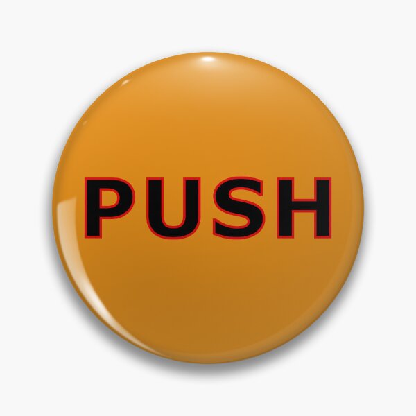 Item preview, PUSH STICKER designed and sold by ArtFactory5.