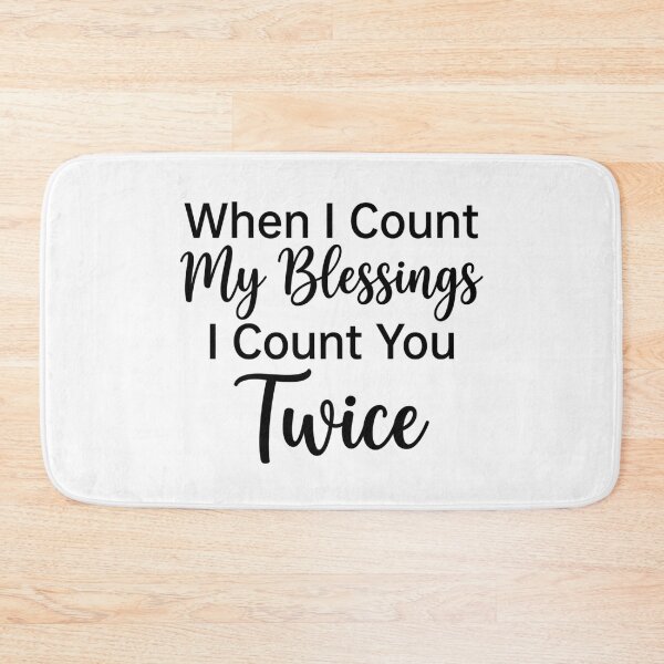 Item preview, When I Count My Blessings I Count You Twice designed and sold by Markon22.