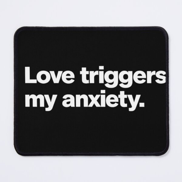 Item preview, Love Triggers My Anxiety — Overthinking Humor Shirt designed and sold by VibeOffline Studio.