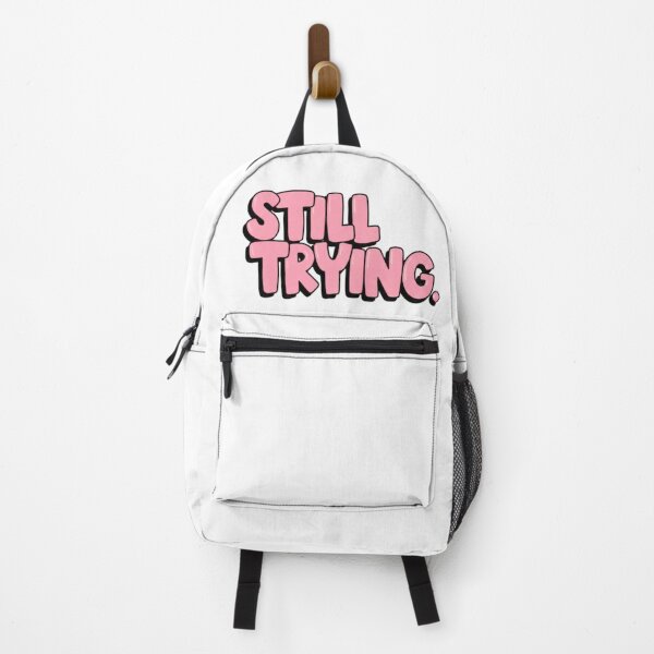 Item preview, Still Trying Motivational Quote designed and sold by Bongsheila.