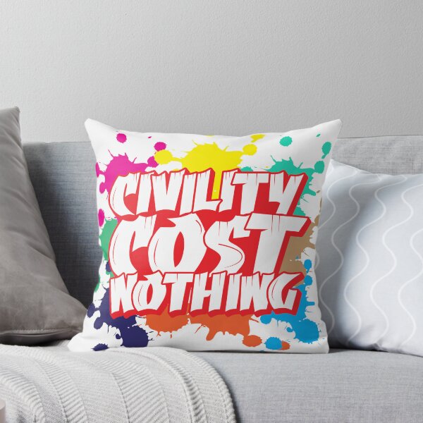 Item preview, Civility Cost Nothing designed and sold by AsifDesignCreativeStudio.