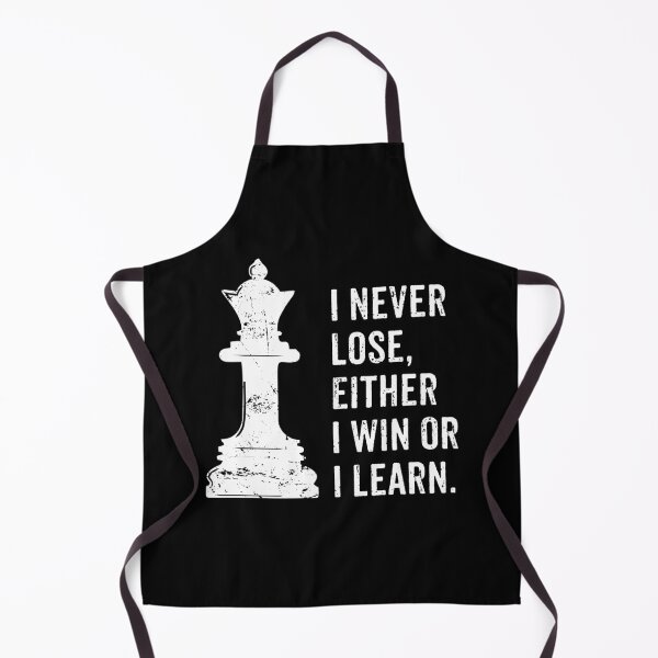 Item preview, I Never Lose, Either I Win Or I Learn - Chess Queen Lover Quote designed and sold by kavitasyavera.