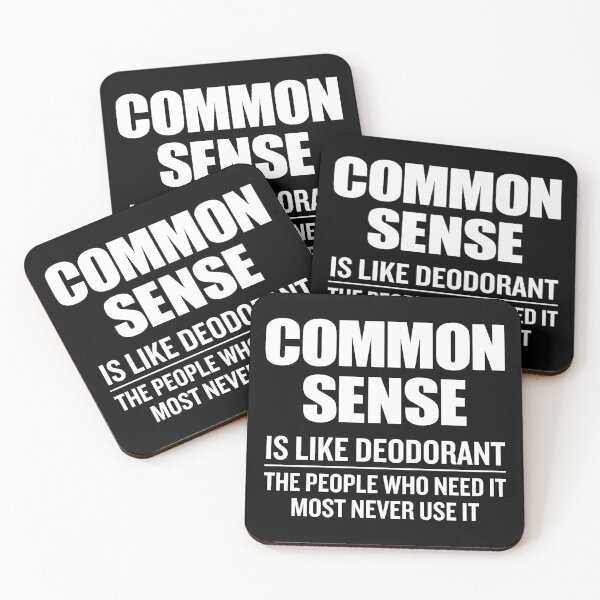 Item preview, Common Sense Is Like Deodorant - Funny Sarcastic Saying designed and sold by kavitasyavera.