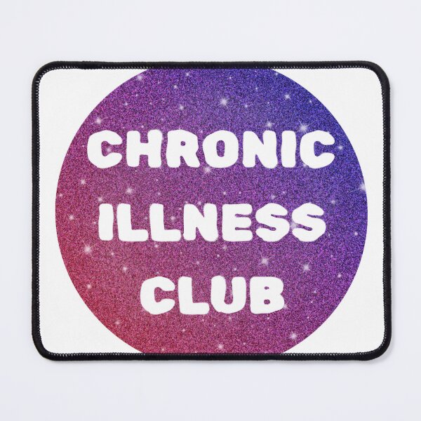 Item preview, Chronic Illness Club designed and sold by GeoGoose.