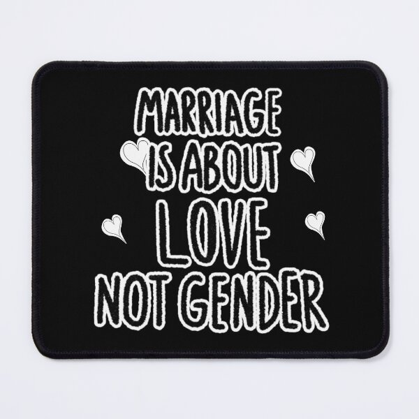 Item preview, Marriage Is About Love Not Gender – LGBTQ Equality Quote Design designed and sold by Snapystyle.
