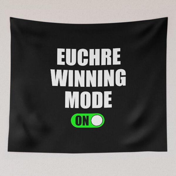 Item preview, Euchre Winning Mode On - Funny Euchre Card Gift designed and sold by kavitasyavera.