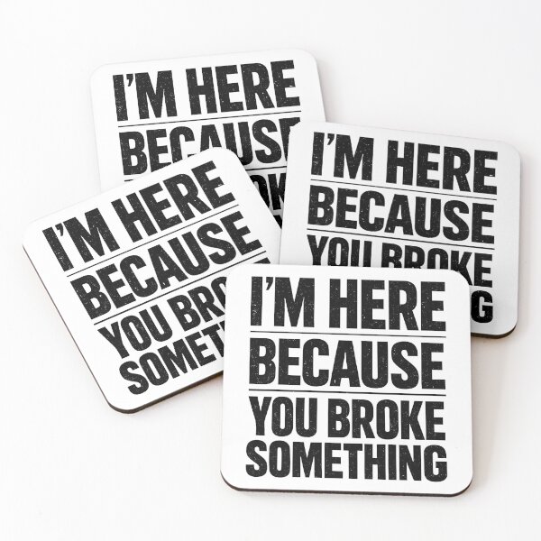 Item preview, I'm here because you broke something designed and sold by turkey1200.