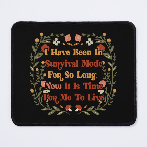 Item preview, Survival Mode To Living Quote designed and sold by robrllemrn29.