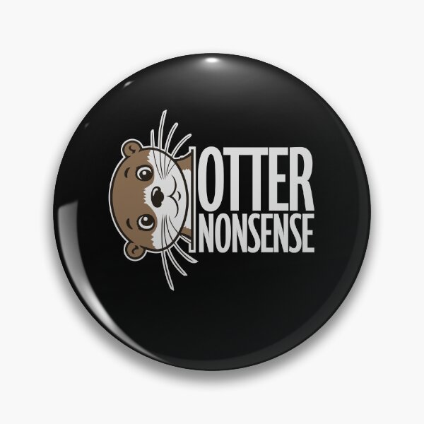 Item preview, Otter Nonsense Funny Pun Otter Lover Quote Joke designed and sold by shirt-o-mat.