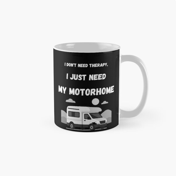 Item preview, I Don't Need Therapy I Just Need My Motorhome - Funny RV designed and sold by Print-PubStudio.