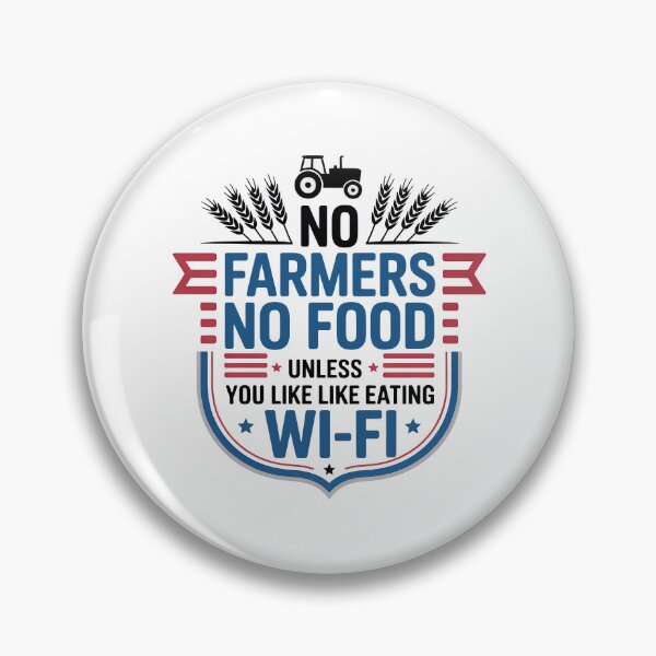 Item preview, No Farmers No Food, No Farmers, No Food, Funny Humor designed and sold by graphic-genie.