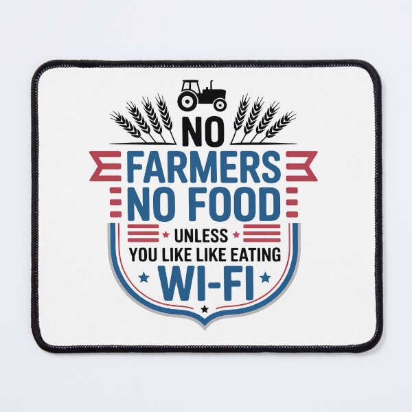 Item preview, No Farmers No Food, No Farmers, No Food, Funny Humor designed and sold by graphic-genie.