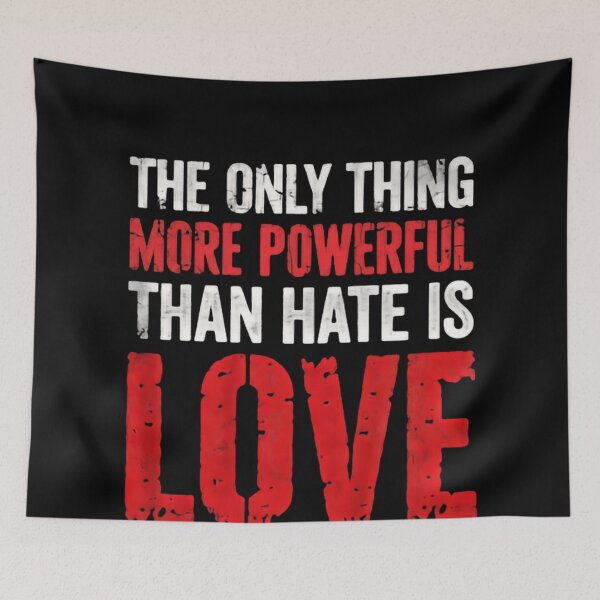 Item preview, The Only Thing More Powerful Than Hate Is Love Together In Solidarity designed and sold by SkeletonsDanger.