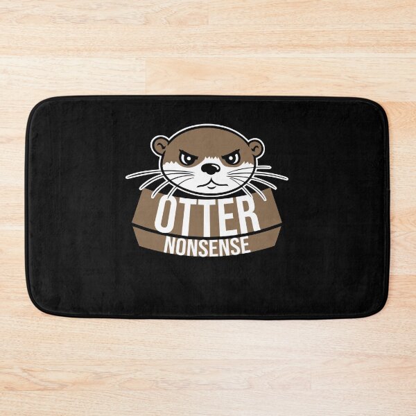 Item preview, Otter Nonsense Funny Pun Otter Lover Quote Joke designed and sold by shirt-o-mat.