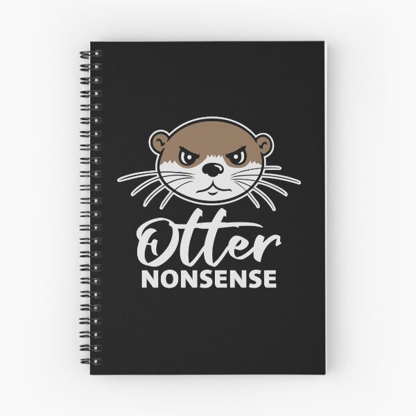 Item preview, Otter Nonsense Funny Pun Otter Lover Quote Joke designed and sold by shirt-o-mat.