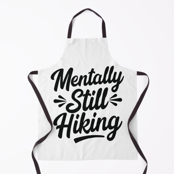 Item preview, Mentally Still Hiking Hiking designed and sold by Ink Magic.