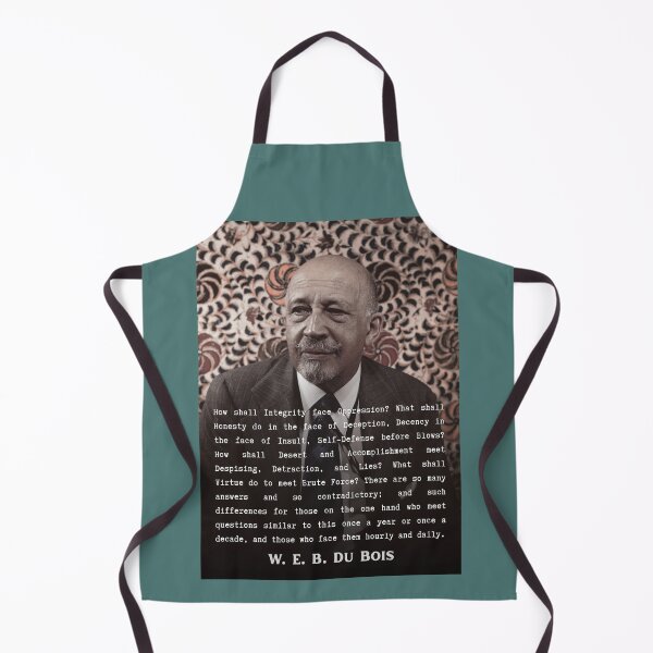 Item preview, W. E. B. Du Bois quote: How shall Integrity face Oppression? What shall Honesty do in the face of Deception, Decency in the face of Insult, designed and sold by artbleed.