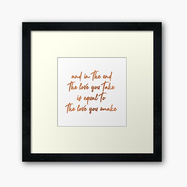 Item preview, the love you take is equal to the love you make  designed and sold by ausketches.