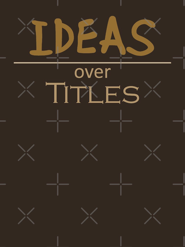 Ideas over Titles by Thogek