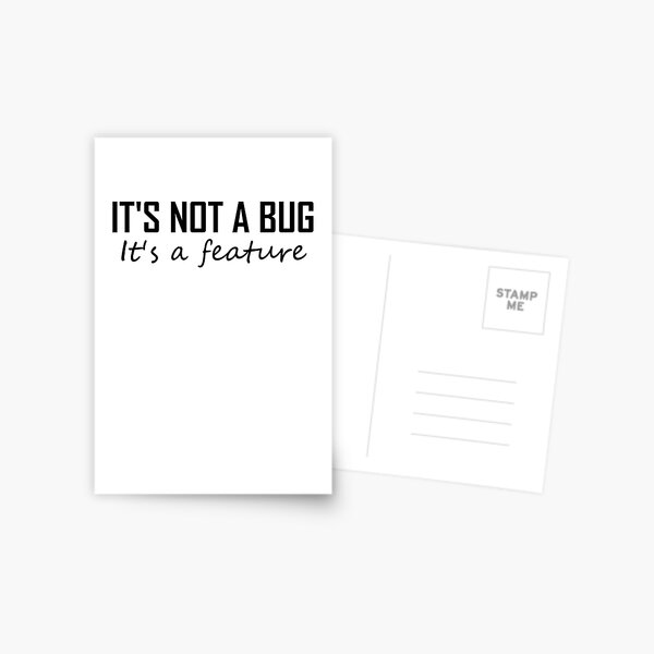 Its Not A Bug, It’s a Feature- Funny Coding Postcard