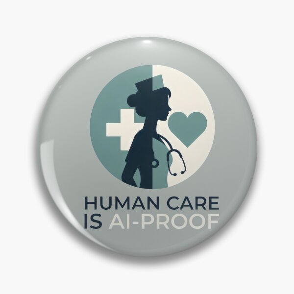 Item preview, Human Care Is AI-Proof Healthcare Professional and Medical Worker designed and sold by SplashTastic.