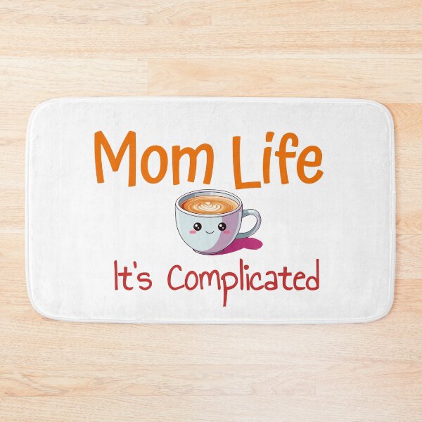 Item preview, Mom Life, It's Complicated  designed and sold by MMM Designs.