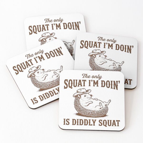 Item preview, The Only Squat I'm Doing is Diddly Squat designed and sold by bobcatmarty.