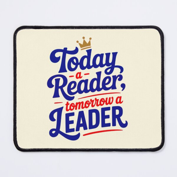 Item preview, Today a Reader Tomorrow a Leader designed and sold by CharlottePlaceArt.