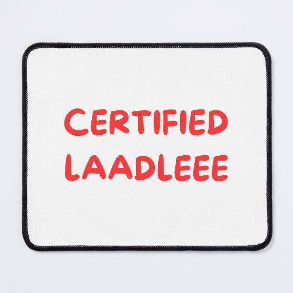 Item preview, CERTIFIED LAADLEE- Cool gen-z vibe designed and sold by prettyprinting.