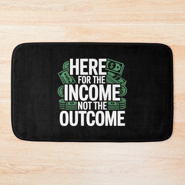 Item preview, Funny Office Gift Idea Humor Income Outcome Mindset Quote designed and sold by w1ckerman.