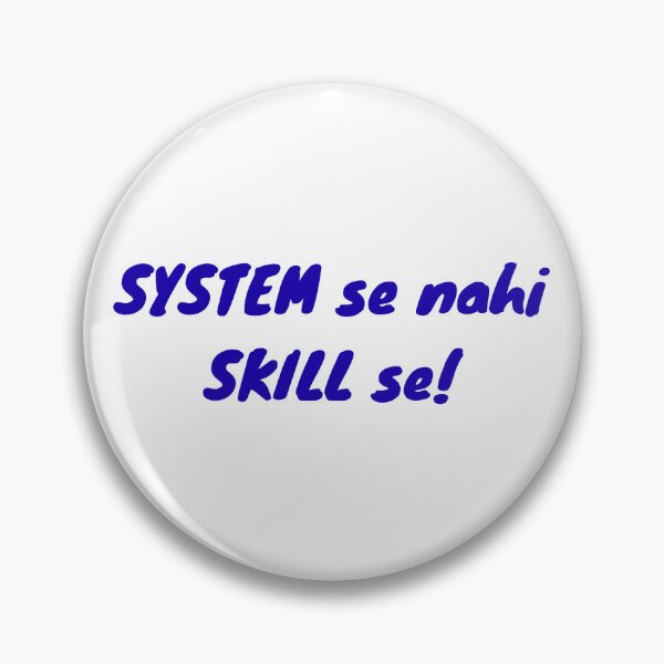 Item preview, SYSTEM se nahi SKILL se- Savage stickers designed and sold by prettyprinting.