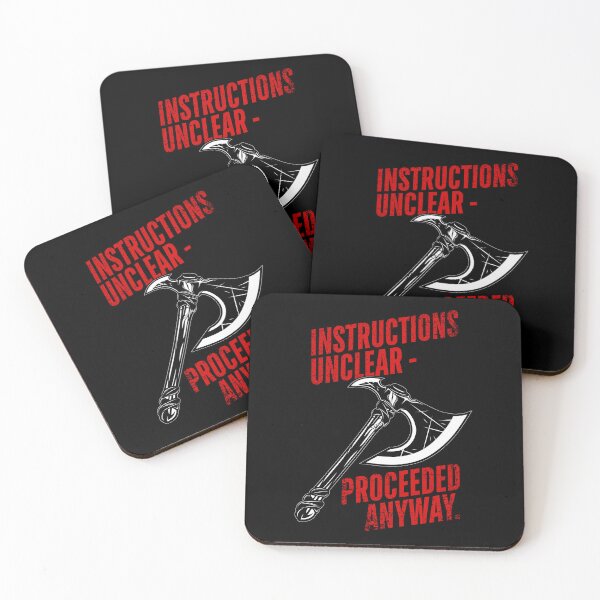 Item preview, Instructions Unclear – Proceeded Anyway | Funny Axe Meme designed and sold by ObsidianDaz.