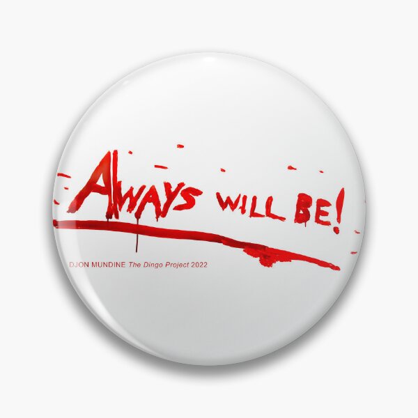 Item preview, Always will be! by Djon Mundine OAM designed and sold by Southern Tablelands Arts Give-A-Little-Get-A-Little Merch Shop.