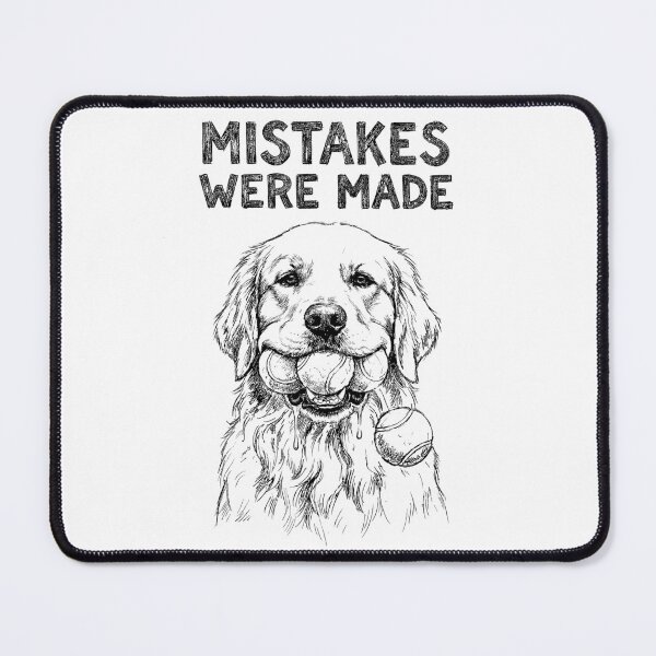 Item preview, Mistakes Were Made - Golden Retriever Dog designed and sold by bapupa.