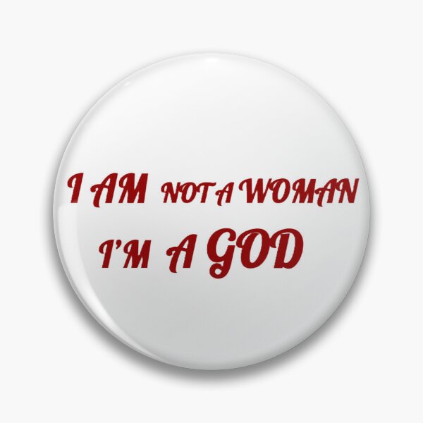 Item preview, I AM NOT A WOMAN, I'M A GOD HALSEY designed and sold by lyxxyl.