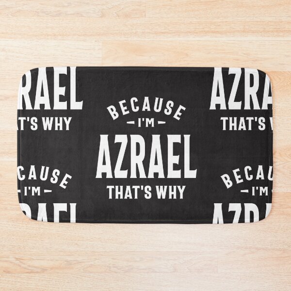 Item preview, Because I'm Azrael That's Why Funny Name Azrael designed and sold by cidolopez.