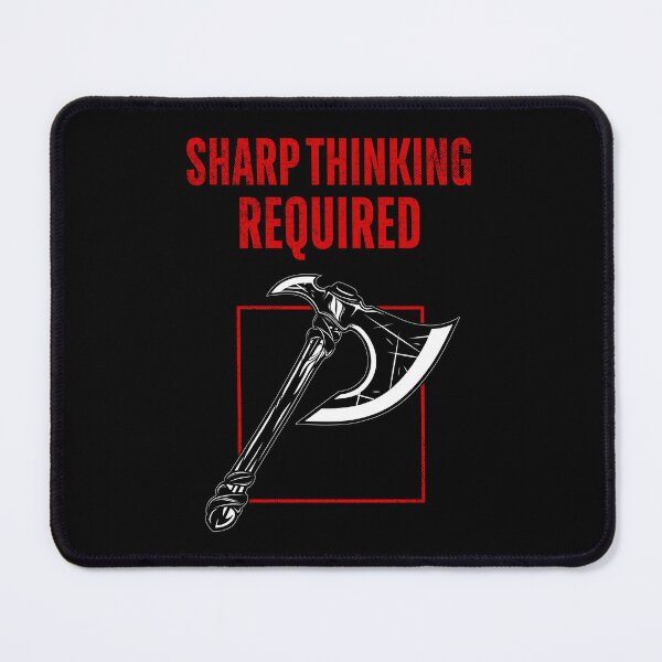 Item preview, Sharp Thinking Required | Clever Axe Wordplay designed and sold by ObsidianDaz.