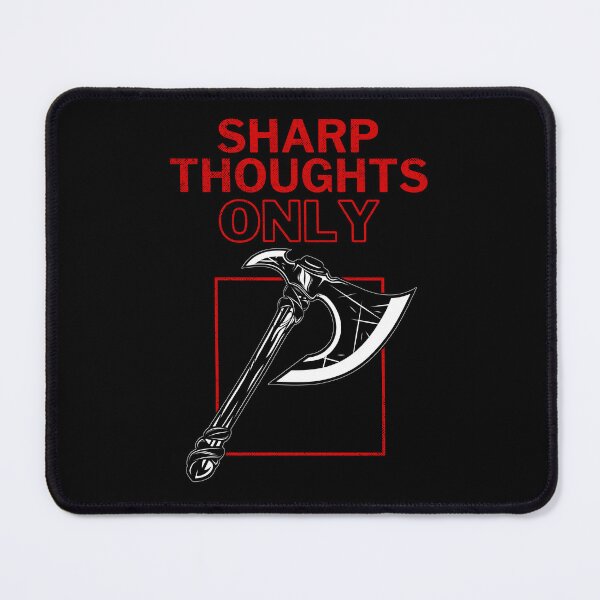 Item preview, Sharp Thoughts Only | Clever Axe Wordplay designed and sold by ObsidianDaz.