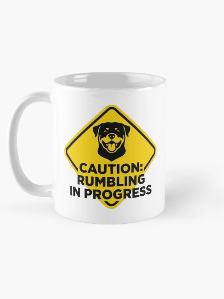 Thumbnail 5 of 6, Coffee Mug, Warning Rumbling In Progress Rottweiler Sign designed and sold by Petzzz.