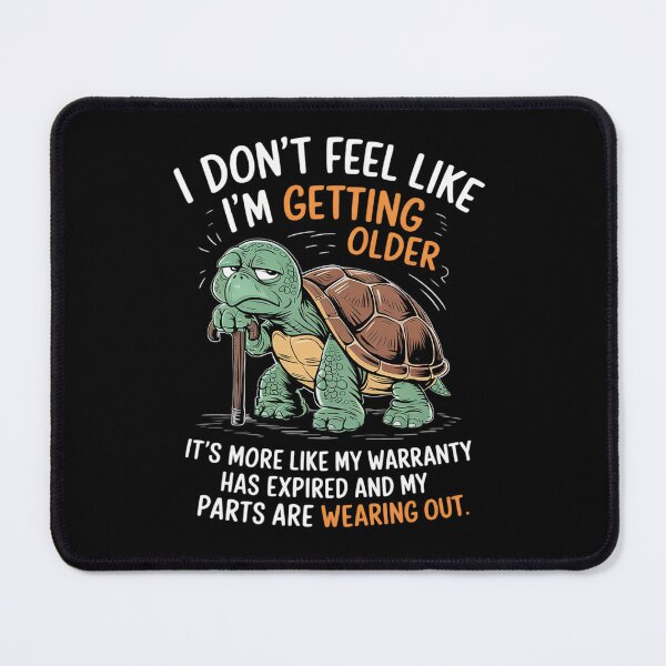 Item preview, I Don't Feel Like I'm Getting Older It's More Like Warranty 1 designed and sold by angolinnArt.