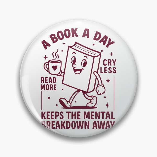 Item preview, A book a day read more cry less keeps the mental breakdown away designed and sold by BrownHorse90s.