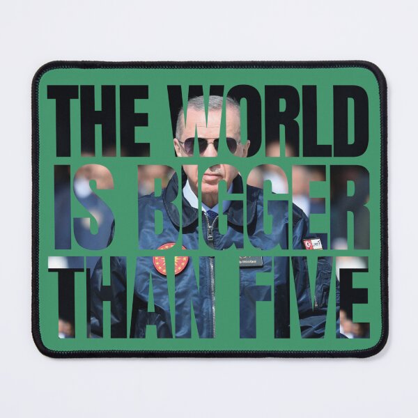 Item preview, The World Is Bigger Than Five Typography Design designed and sold by tarzbol.