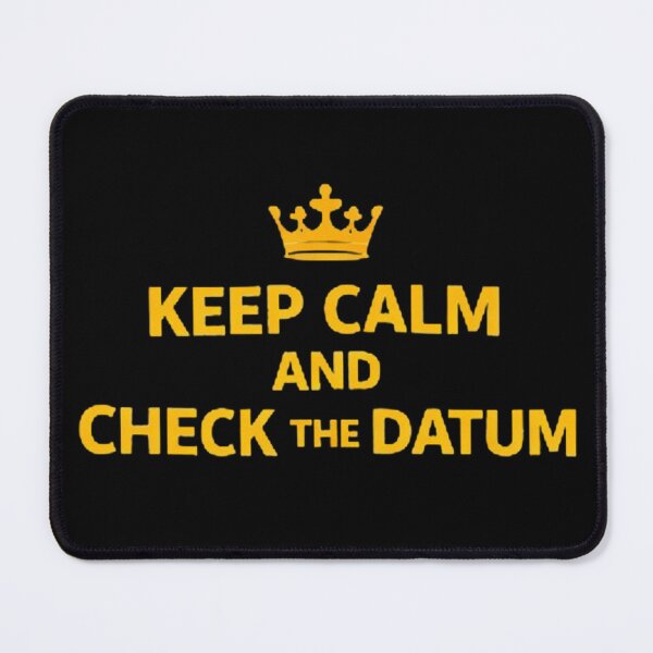 Item preview, Keep Calm And Check The Datum Surveyor Humor designed and sold by Virelo.